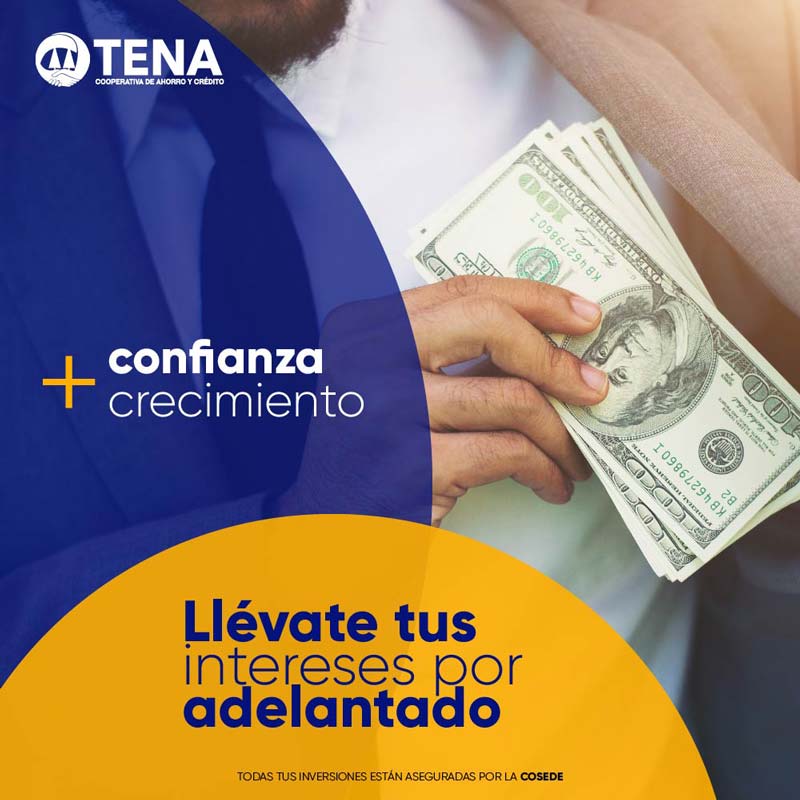 INVERSIONES EN COOPERATIVA TENA CON INTERESES POR ADELANTADO